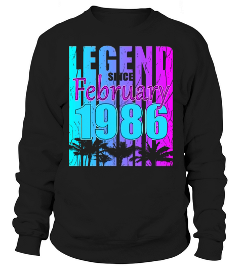1986 Born Legend February Vintage Sweatshirt Unisex