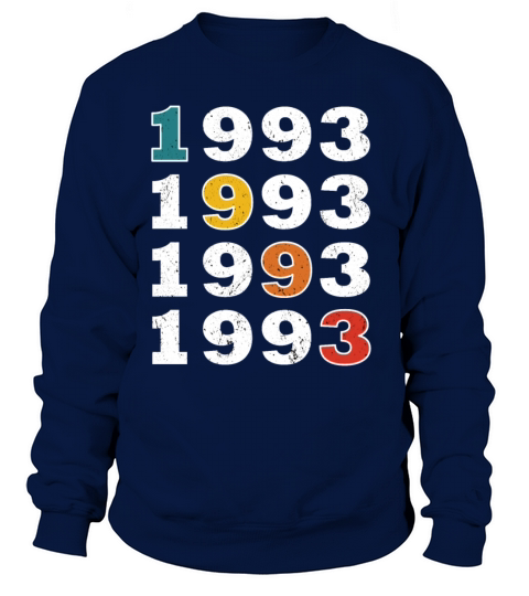 30th birthday vintage 1993 retro vintage style Sweatshirt Unisex