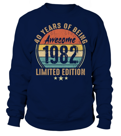 40th Birthday Retro Limited Edition 1982 40 Year Sweatshirt Unisex