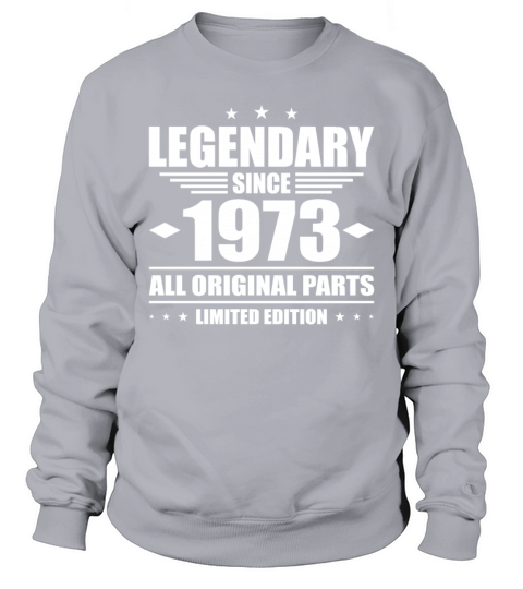 50th birthday vintage 1973 legendary since 1973 Sweatshirt Unisex