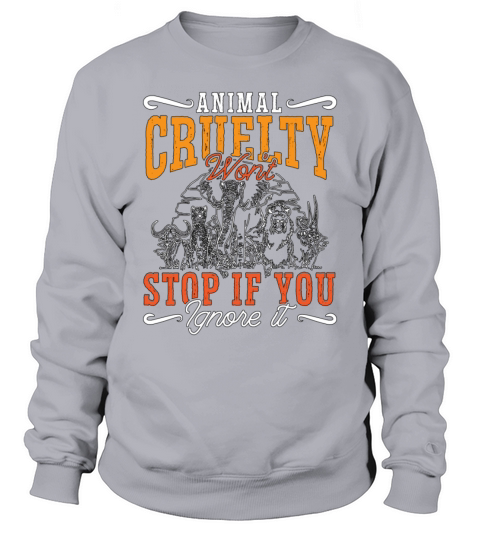 Animal Welfare Animal Cruelty Wont Stop Adoptions Sweatshirt Unisex