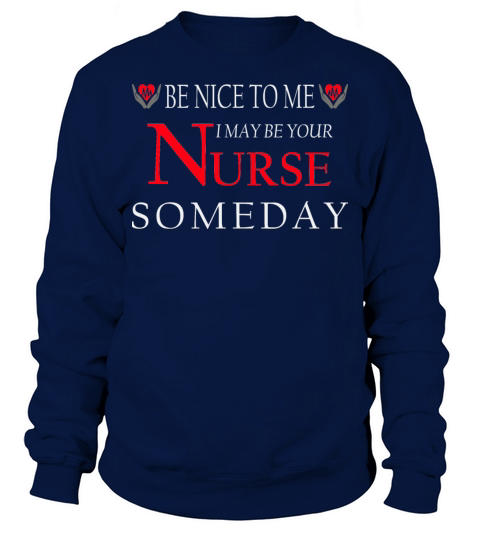 Be Nice To Me t-shirt Sweatshirt Unisex