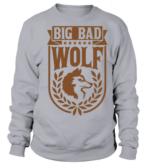 big bad wolf quote Sweatshirt Unisex