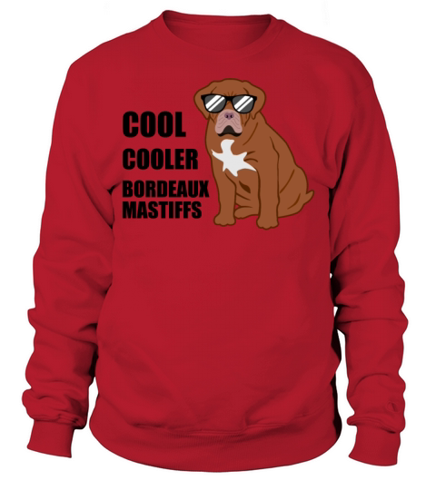 Bordeaux Mastiff Quote Bordeauxdog Dog Lover Gift Sweatshirt Unisex