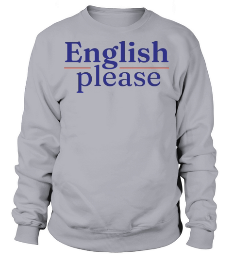 english please language - lettering Sweatshirt Unisex