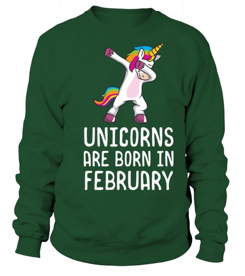 Unicorns Are Born In February Shirt Birthday Sweatshirt Unisex