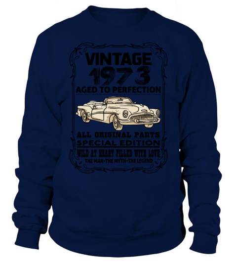 VINTAGE 1973-AGED TO PERFECTION Sweatshirt Unisex