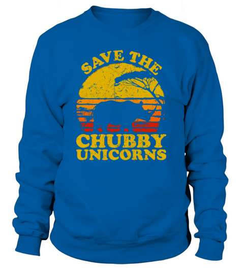 Vintage Save The Chubby Unicorns Costume Rhino Lov Sweatshirt Unisex