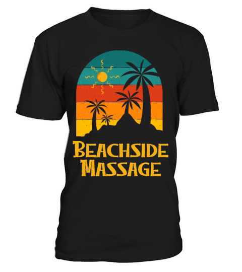 Beachside Massage Vacation Holiday Trip Festival T-Shirt Unisex