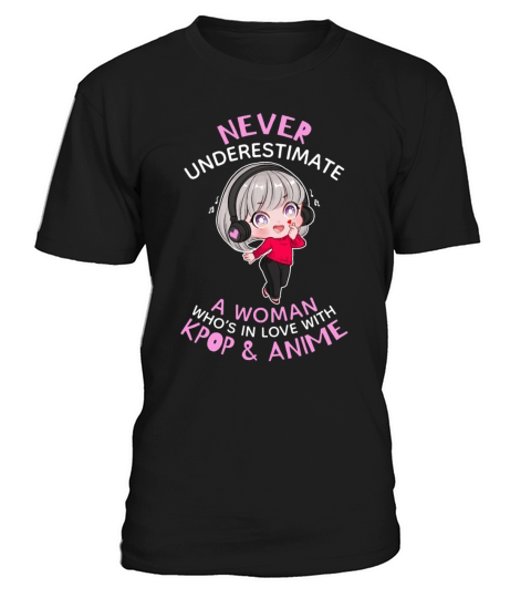 Never Underestimate A Woman In Love With Kpop And T-Shirt Unisex