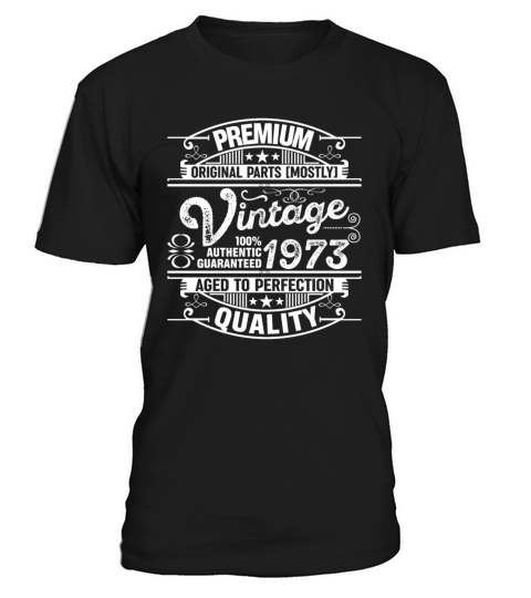 Premium Quality Vintage 1973 Aged To Perfection T-Shirt Unisex