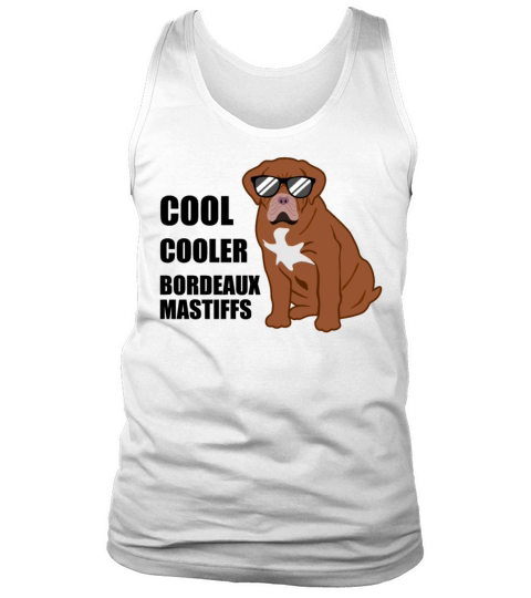 Bordeaux Mastiff Quote Bordeauxdog Dog Lover Gift Tank Top Unisex