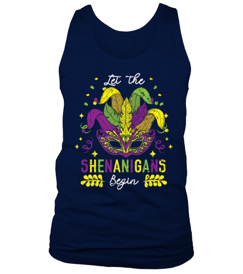 Let The Shenanigans Begin Mardi Gras Celebration Tank Top Unisex