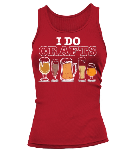 Beer Brewing I Craft Brewery I Beers Lover I Do Tank top Woman