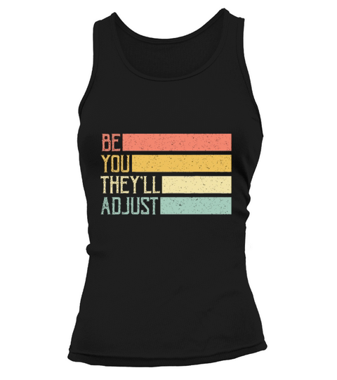 Funny Vintage Minimalist Inspirational Be You They Tank top Woman