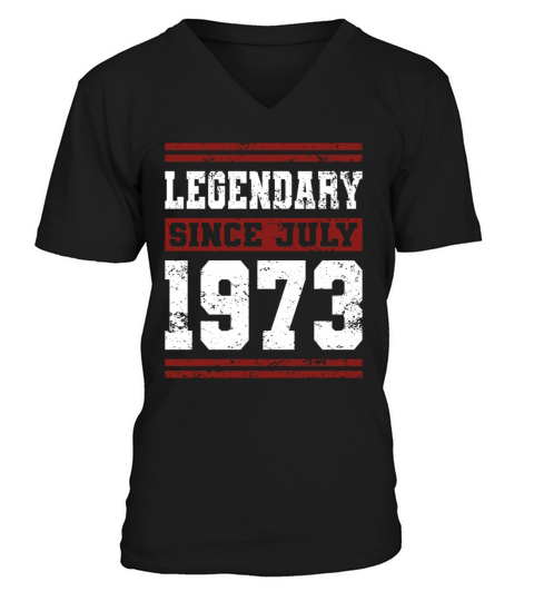 50th birthday legendary since july vintage 1973 V-Neck T-shirt