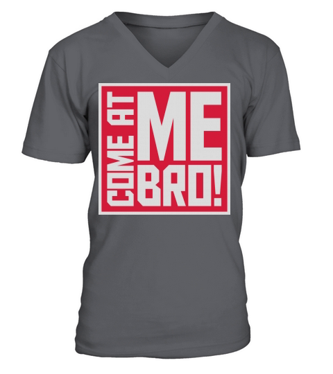 come at me bro V-Neck T-shirt