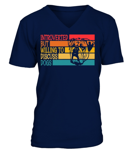 Funny Introverted But Willing To Discuss Dogs Cool V-Neck T-shirt