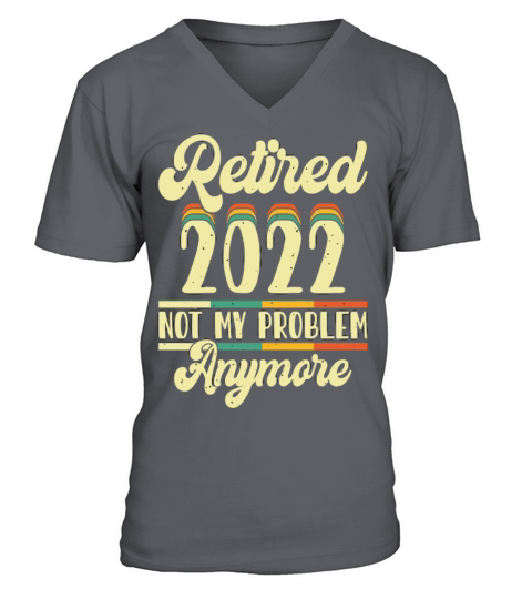 Retired 2023 Not My Problem Anymore V-Neck T-shirt