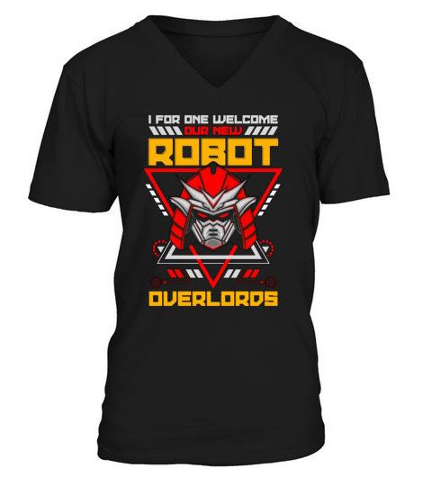 Robotics I For One Welcome Cyborg Robots Engineer V-Neck T-shirt