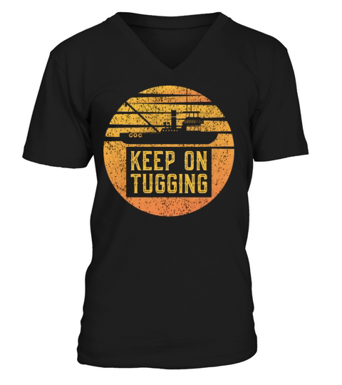 Tugboat Quote For A Tug Captain Tug Life V-Neck T-shirt