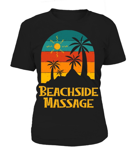 Beachside Massage Vacation Holiday Trip Festival Women's T-Shirt