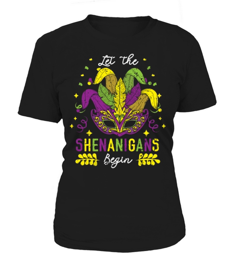 Let The Shenanigans Begin Mardi Gras Celebration Women's T-Shirt