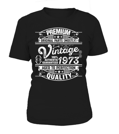 Premium Quality Vintage 1973 Aged To Perfection Women's T-Shirt
