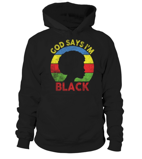 African American Girl God Says I Am Black Pride Hoodie Unisex