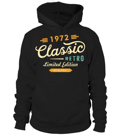 Classic Retro 1972 Limited Edition Hoodie Unisex