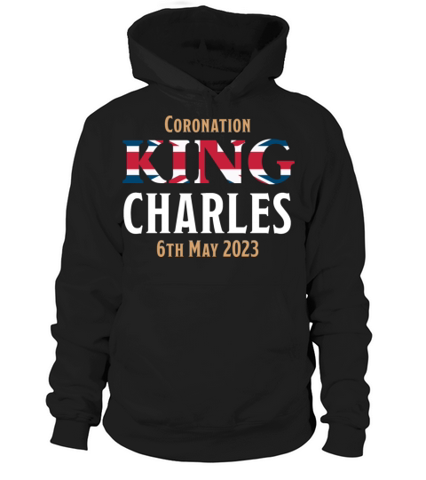 Coronation King Charles III 6th May 2023 Hoodie Unisex