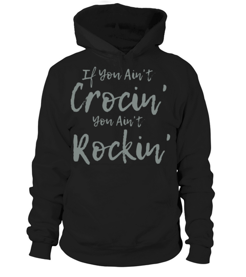 Vintage If You Aint Crocin Hoodie Unisex