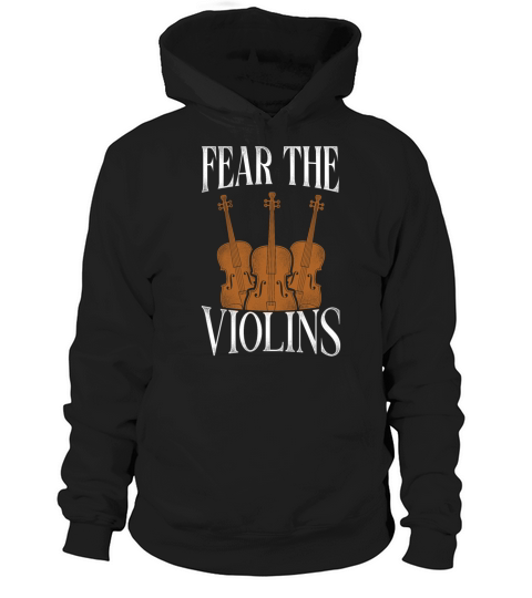 Violin Violinist Vintage Fear The Hoodie Unisex