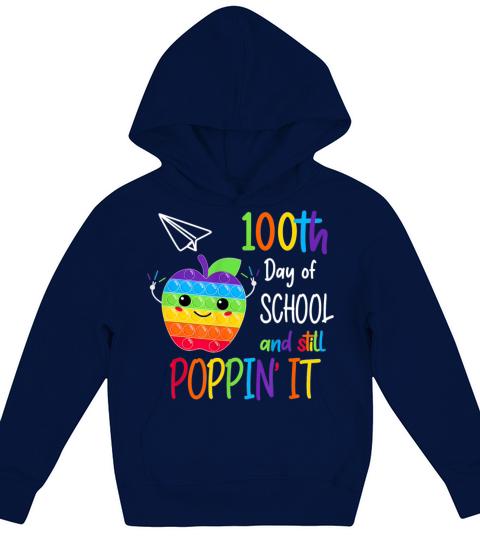 100th Day Pop It Happy 100 Days Of School And Stil Kids Hoodie