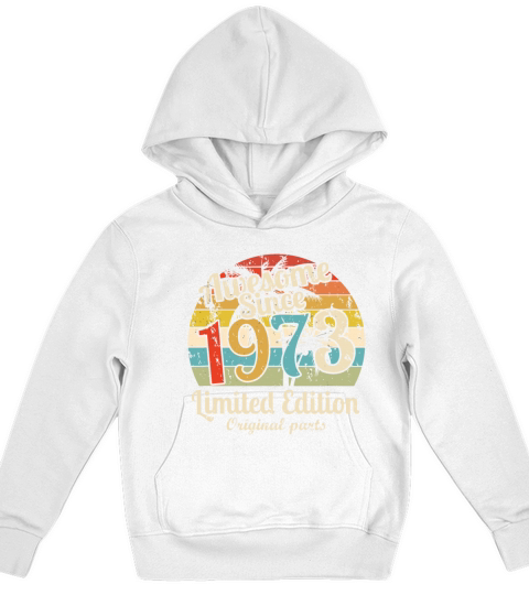 Awesome Since 1973 49 Year Old Bday Men Women 49th Kids Hoodie
