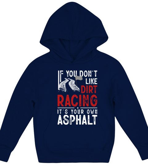 Funny Dirt Track Racing Pun Race Car Asphalt Kids Hoodie