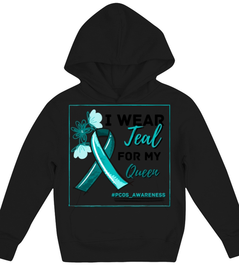 I Wear Teal For My Queen PCOS Teal Ribbon Kids Hoodie