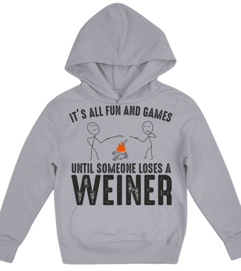 It s all fun and games until someone loses a weine Kids Hoodie