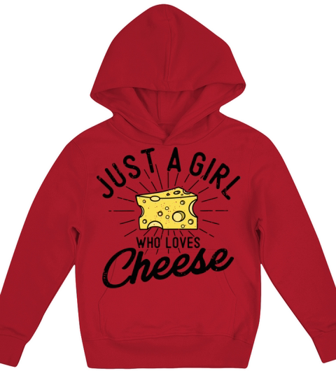 Just A Girl Who Loves Cheese Lover for Girls Funny Kids Hoodie