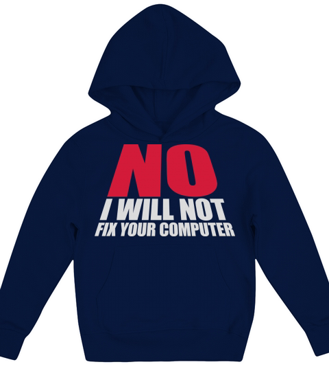 not fix your computer Kids Hoodie