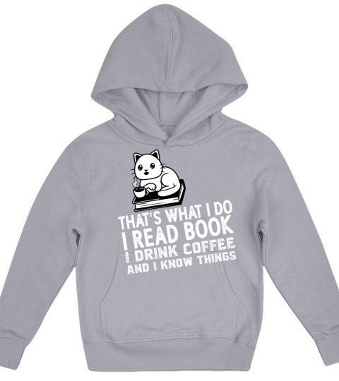 Thats What I Do I Read Book I Drink Coffee Kids Hoodie