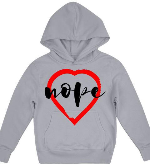 valentines hart all shops shirt nope Kids Hoodie