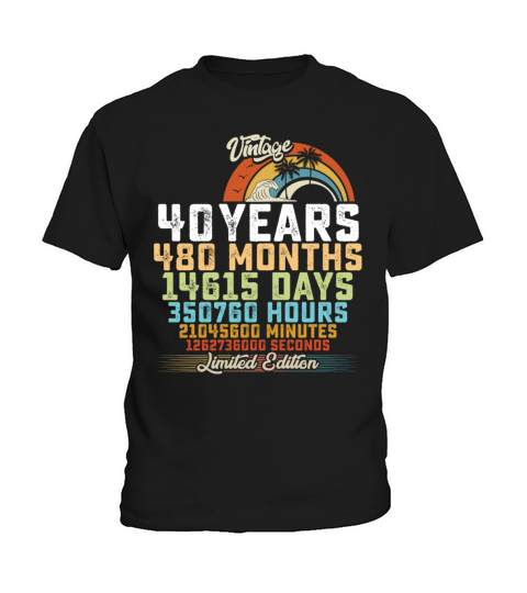 40th Birthday 40 Years Hours Month Vintage Kids T-Shirt