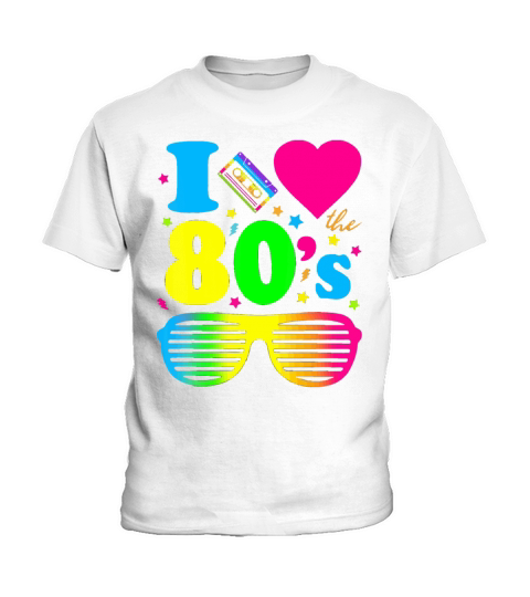 I Love The 80s Clothes for Women and Men Party Fun Kids T-Shirt