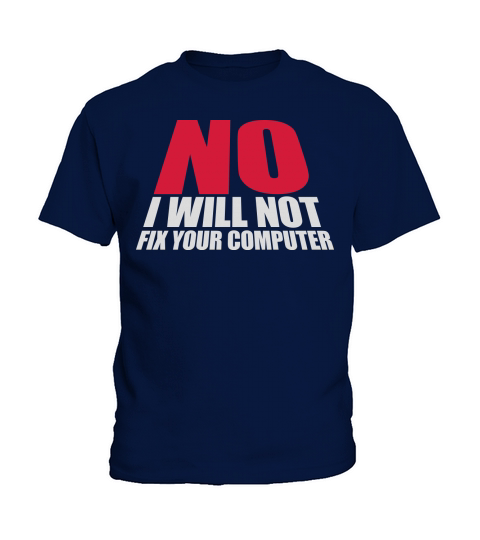 not fix your computer Kids T-Shirt