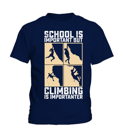 School Is Important But Climbing Is Importanter Kids T-Shirt