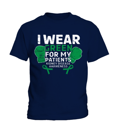 Wear Green Patients Kidney Disease Awareness Month Kids T-Shirt