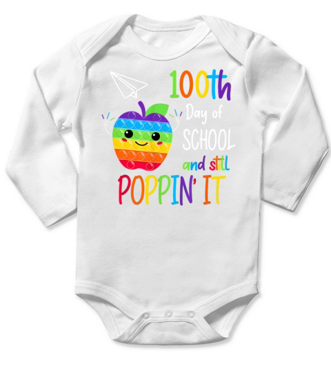 100th Day Pop It Happy 100 Days Of School And Stil Long Sleeve Baby One-Piece