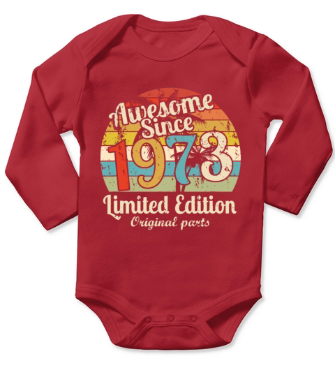 Awesome Since 1973 49 Year Old Bday Men Women 49th Long Sleeve Baby One-Piece