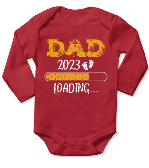 Dad 2023 loading dad-to-be 2023 Long Sleeve Baby One-Piece